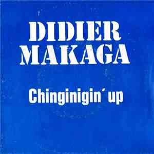 Didier Makaga - Chinginigin' Up download flac