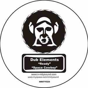 Dub Elements - Ready / Space Cowboy download flac