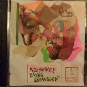 F.I. Spykes - Living Entangled 1 download flac