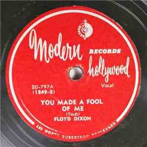 Floyd Dixon - You Made A Fool Of Me / Doin' The Town download flac