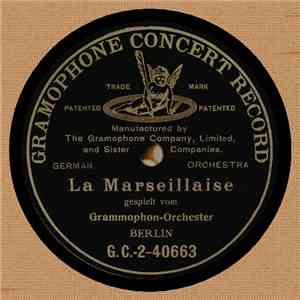 Grammophon-Orchester - La Marseillaise download flac