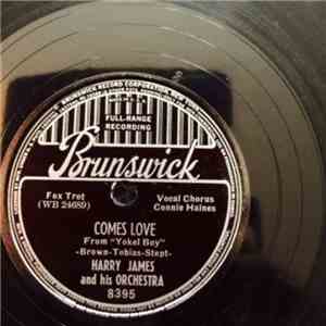 Harry James And His Orchestra - Comes Love / I Can't Afford To Dream download flac