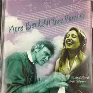 Janet Planet , John Harmon  - More Beautiful Than Planned download flac