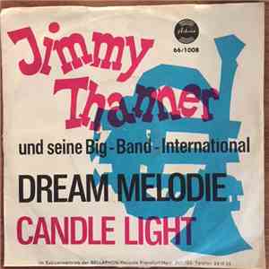 Jimmy Thanner Und Seine Big-Band-International - Dream Melodie/ Candle Light FLAC album