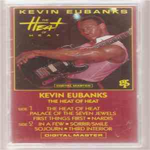 Kevin Eubanks - The Heat Of Heat download flac
