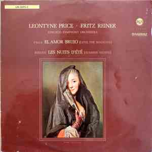 Leontyne Price, Fritz Reiner, Hector Berlioz, The Chicago Symphony Orchestra, Manuel De Falla - El Amor Brujo / Les Nuits D'Été download flac