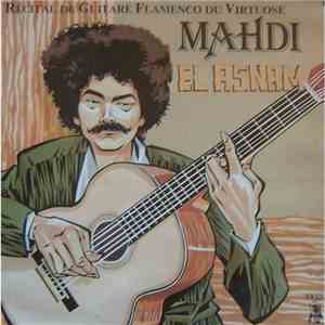 Mahdi El Asnam - Récital De Guitare Flamenco Du Virtuose download flac