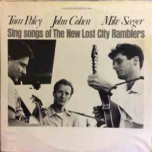 Mike Seeger, Tom Paley, John Cohen  - Sing Songs Of The New Lost City Ramblers download flac