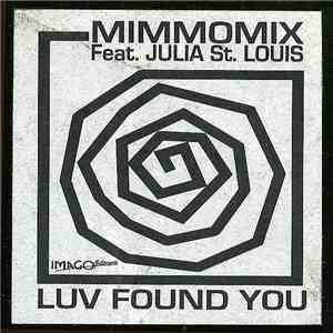 Mimmomix Feat. Julia St. Louis - Luv Found You download flac