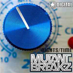 Mutantbreakz - Nights / Time download flac