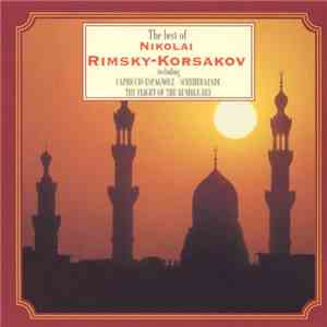 Nikolai Rimsky-Korsakov - The Best of Nikolai Rimsky-Korsakov download flac
