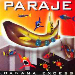 Paraje - Banana Excess download flac