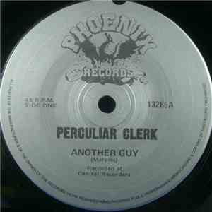 Perculiar Clerk - Another Guy download flac
