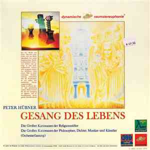 Peter Hübner - Gesang Des Lebens - Die Großen Karawanen Der Religionsstifter / Die Großen Karawanen Der Philosophen, Dichter, Musiker Und Künstler download flac