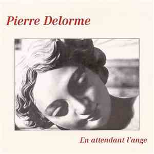 Pierre Delorme - En Attendant l'Ange download flac