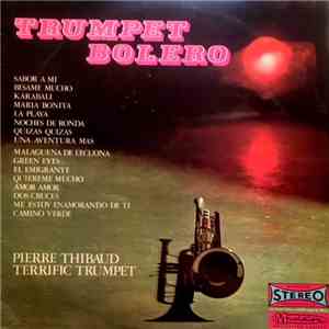 Pierre Thibaud - Trumpet Bolero download flac