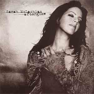 Sarah McLachlan - Afterglow download flac