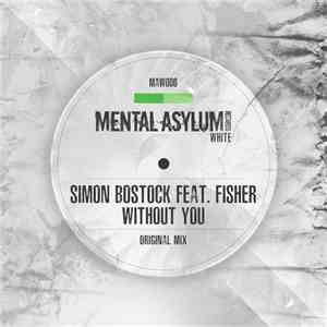 Simon Bostock Feat. Fisher  - Without You download flac