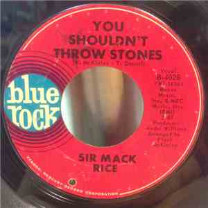 Sir Mack Rice - You Shouldn't Throw Stones / When You're Down And Out download flac