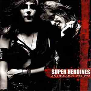 Super Heroines - Anthology 1982-1985 download flac