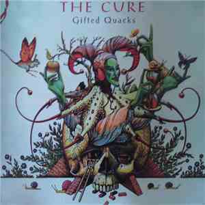 The Cure - Gifted Quacks download flac