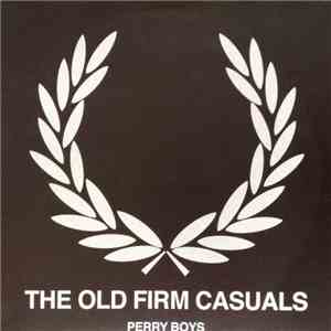 The Old Firm Casuals - Perry Boys FLAC album
