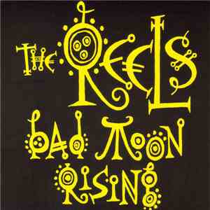 The Reels - Bad Moon Rising Remixes FLAC album