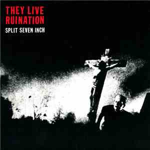 They Live  / Ruination  - Split Seven Inch download flac