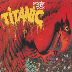 Titanic  - Eagle Rock FLAC album