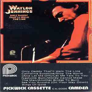 Waylon Jennings - Only Daddy That'll Walk The Line download flac
