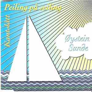 Øystein Sunde - Peiling På Seiling / Kantslått download flac