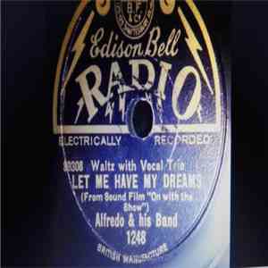 Alfredo And His Band - Let Me Have My Dreams / Am I Blue? download flac