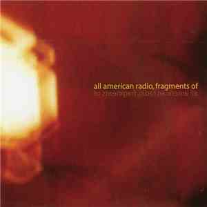 All American Radio - Fragments Of download flac