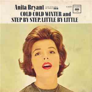 Anita Bryant - Cold Cold Winter / Step By Step, Little By Little download flac