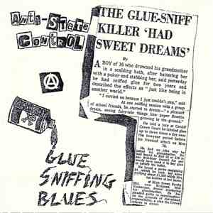 Anti-State Control - Glue Sniffing Blues download flac