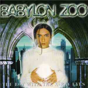 Babylon Zoo - The Boy With The X-Ray Eyes download flac
