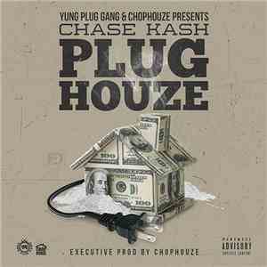 Chase Kash - Plug Houze download flac