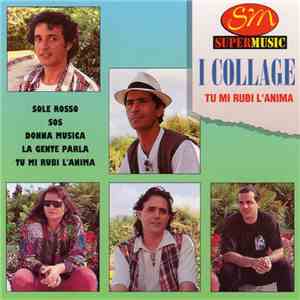 Collage  - Tu Mi Rubi L'Anima download flac