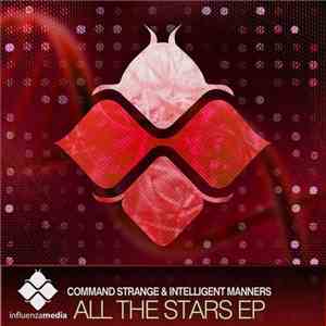 Command Strange & Intelligent Manners - All The Stars EP download flac