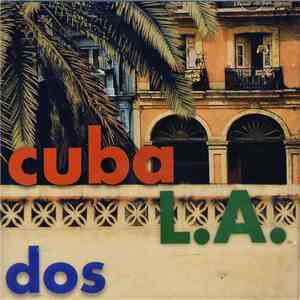 Cuba L.A. - Dos download flac