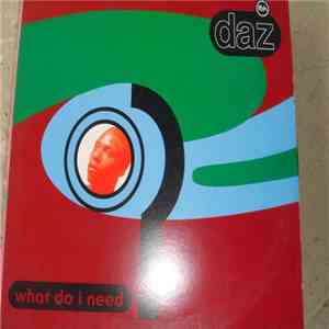 Daz  - What Do I Need ? download flac