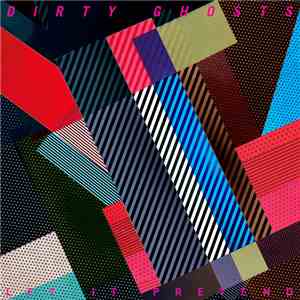 Dirty Ghosts - Let It Pretend download flac