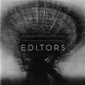 Editors - Smokers Outside The Hospital Doors download flac