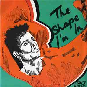 Gary Kurtis - The Shape I'm In download flac