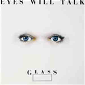 Glass  - Eyes Will Talk download flac