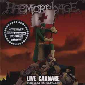 Haemorrhage - Live Carnage - Feasting On Maryland download flac