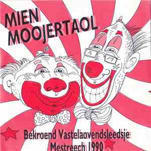 Harrie En De Herriemeekers, Gino Fey - Bekroend Vastelaovendsleedsje Mestreech 1990 download flac