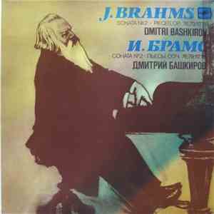 J. Brahms, Dmitri Bashkirov - Sonata No.2 / Pieces,Op. 76,79,117,118 download flac