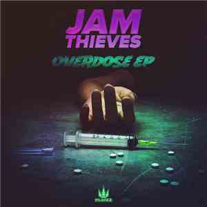 Jam Thieves - Overdose EP download flac
