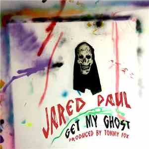 Jared Paul - Get My Ghost download flac